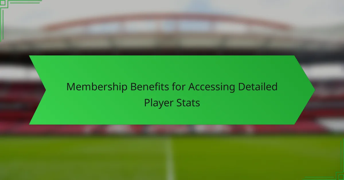 Membership Benefits for Accessing Detailed Player Stats