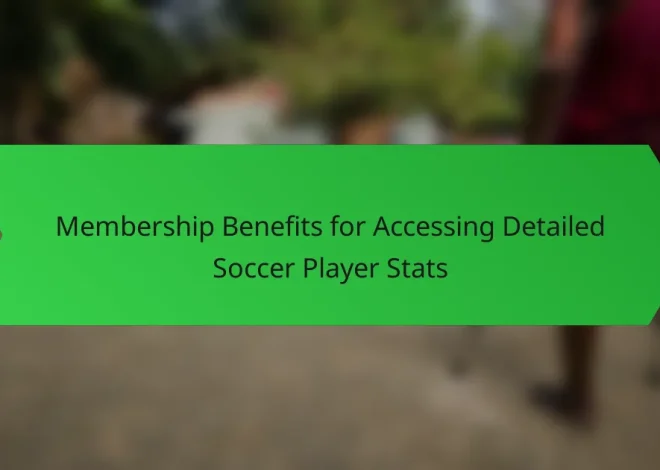 Membership Benefits for Accessing Detailed Soccer Player Stats