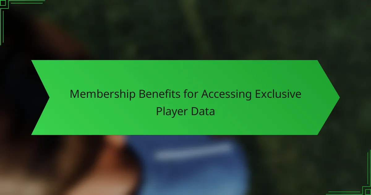 Membership Benefits for Accessing Exclusive Player Data