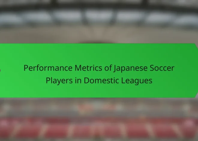 Performance Metrics of Japanese Soccer Players in Domestic Leagues