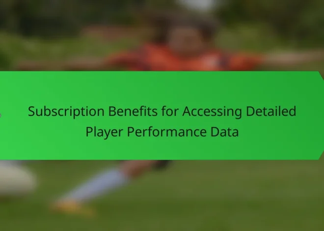 Subscription Benefits for Accessing Detailed Player Performance Data