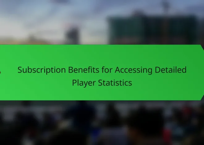 Subscription Benefits for Accessing Detailed Player Statistics