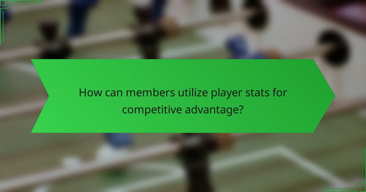 How can members utilize player stats for competitive advantage?