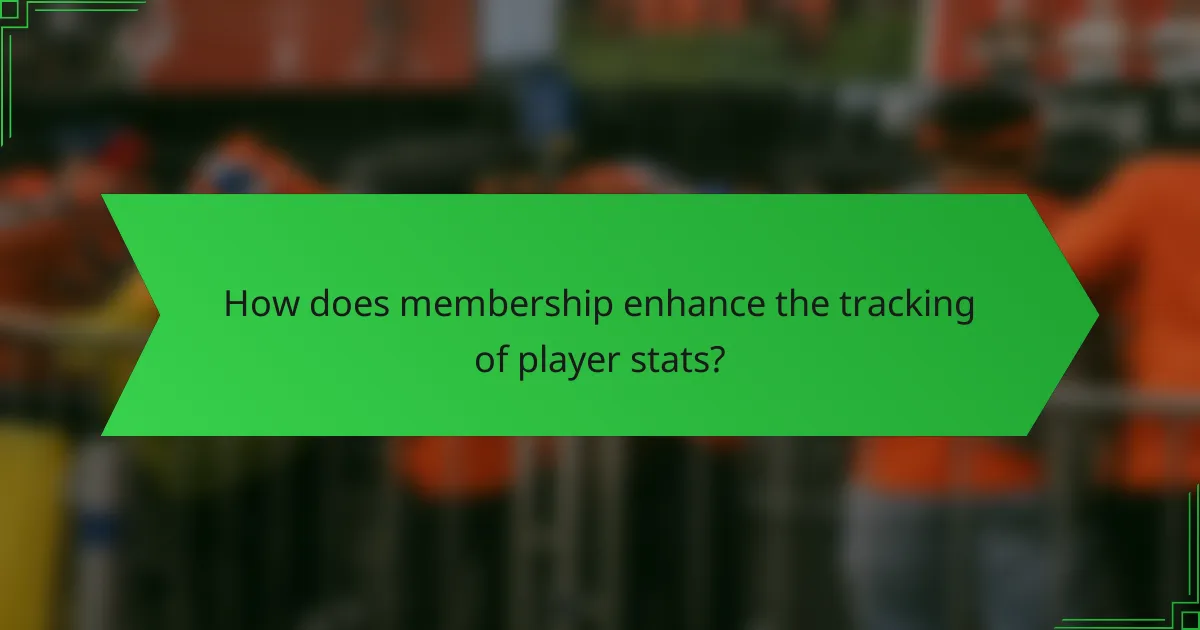 How does membership enhance the tracking of player stats?